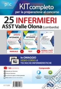 Kit concorso 25 Infermieri ASST Valle Olona Regione Lombardia. Manuali per la preparazione completa. Con e-book. Con software di simulazione libro di Caruso Rosario; Pittella Francesco; Guerriero Guglielmo