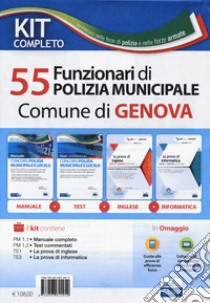 Kit Completo concorso 55 funzionari di Polizia Municipale Comune di Genova. Con software di simulazione libro di Nissolino P. (cur.)