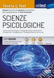 EdiTEST. Scienze psicologiche. Teoria & test. Nozioni teoriche ed esercizi commentati per la preparazione ai test di accesso libro