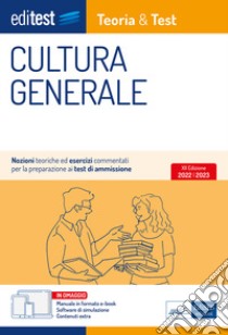 Cultura generale per i test di ammissione 2022. Con ebook. Con software di simulazione libro