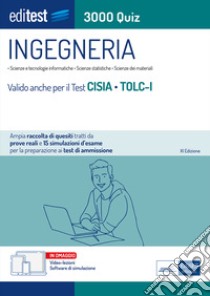 EdiTEST. Ingegneria. 3000 quiz. Ampia raccolta di quesiti tratti da prove reali e 15 simulazioni d'esame. Valido per il Test Cisia TOLC-I. Con software di simulazione libro