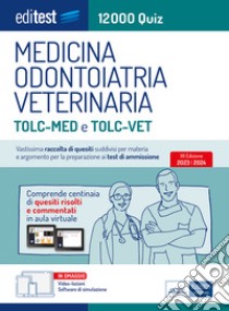 EdiTEST. Medicina, Odontoiatria, Veterinaria. 12000 quiz. Con software di simulazione libro