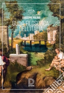 Guida filosofica dell'Italia libro di Pulina Giuseppe