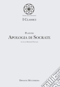 Apologia di Socrate libro di Platone; Pancaldi M. (cur.)