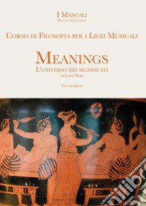 MEANINGS libro di NERI LUIGI  