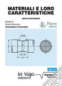 Materiali e loro caratteristiche libro di Giovannozzi Renato