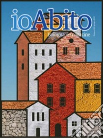 IoAbito. Giugno (2017) libro di ASPPI Bologna (cur.)