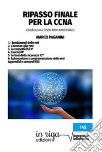 Ripasso finale per la CCNA. Certificazione CISCO #200-301 (CCNAv7) libro di Paganini Marco