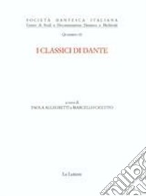 I classici di Dante libro di Allegretti P. (cur.); Ciccuto M. (cur.)