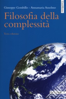 Filosofia della complessità libro di Anselmo Annamaria; Gembillo Giuseppe