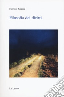 Filosofia dei diritti libro di Sciacca Fabrizio