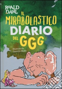 Il mirabolastico diario del GGG libro di Dahl Roald