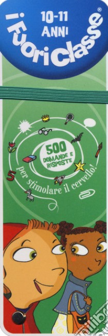 I fuoriclasse 10-11 anni libro