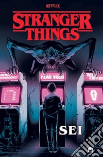 Stranger things. Sei libro di Houser Jody