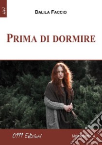 Prima di dormire libro di Faccio Dalila