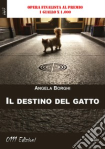 Il destino del gatto libro di Borghi Angela