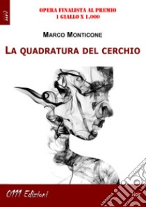 La quadratura del cerchio libro di Monticone Marco