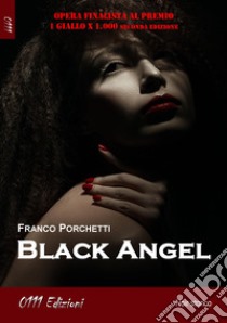 Black Angel libro di Porchetti Franco