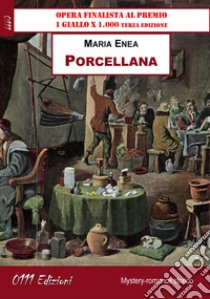 Porcellana libro di Enea Maria