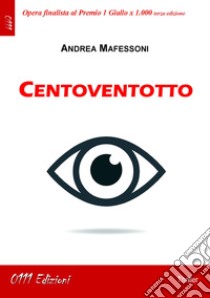 Centoventotto libro di Mafessoni Andrea