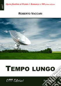 Tempo lungo libro di Vaccari Roberto