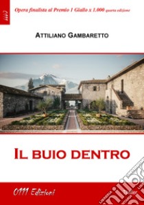 Il buio dentro libro di Gambaretto Attiliano