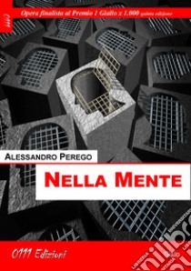 Nella mente libro di Perego Alessandro