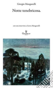 Notte tenebricosa libro di Manganelli Giorgio