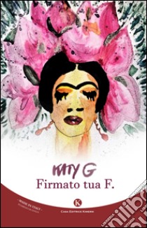 Firmato tua F. libro di Katyg