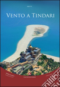 Vento a Tindari. Concorso di poesie inedite libro