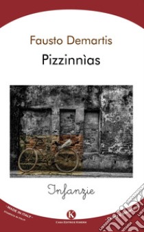 Pizzinnìas. Infanzie libro