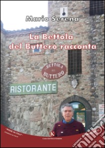 La Bettola del Buttero racconta libro di Serena Mario