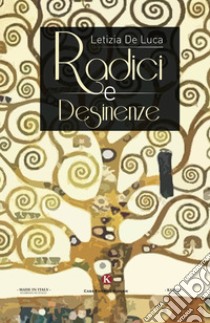 Radici e desinenze libro di De Luca Letizia