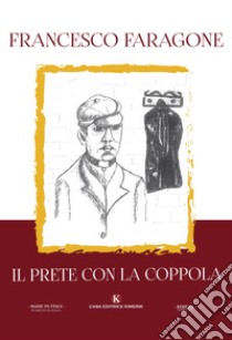 Il prete con la coppola libro di Faragone Francesco