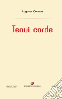 Tenui corde libro di Cotaras Augusto