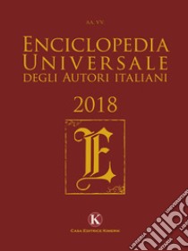 Enciclopedia universale degli autori italiani 2018 libro