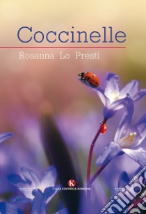 Coccinelle libro di Lo Presti Rosanna