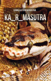 Ka_r_masutra libro di Kostka Izabella Teresa