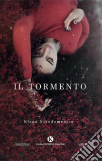 Il tormento libro di Giandomenico Elena