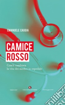 Camice rosso libro di Caggia Emanuele