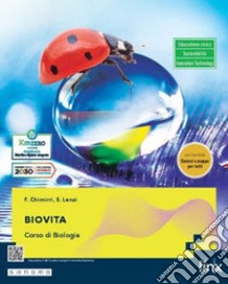 BioVita. Corso di Biologia. Con Sintesi e mappe per tutti. Per gli Ist. tecnici e professionali libro di Chimirri Fabiana; Lenzi Simonetta