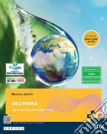 GeoTerra. Corso di Scienze della Terra. Con Sintesi e mappe per tutti. Per gli Ist. tecnici e professionali libro di Santilli Maurizio