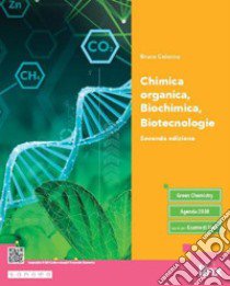 Chimica organica, biochimica, biotecnologie. Per le Scuole superiori. Con e-book. Con espansione online libro di Colonna Bruno