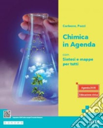 Chimica in agenda. Con Sintesi e Mappe per tutti. Per gli Ist. professionali. Con e-book. Con espansione online libro di Carbone Patrizio; Pozzi Lucia