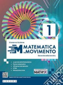 Matematica in movimento. Ediz. blu. Per il biennio delle Scuole superiori. Con e-book. Con espansione online. Vol. 1 libro di Guidone Giovanna