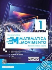 Matematica in movimento. Ediz. azzurra. Per il biennio delle Scuole superiori. Con e-book. Con espansione online. Vol. 1 libro di Guidone Giovanna