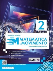 Matematica in movimento. Ediz. azzurra. Per il biennio delle Scuole superiori. Con e-book. Con espansione online. Vol. 2 libro di Guidone Giovanna