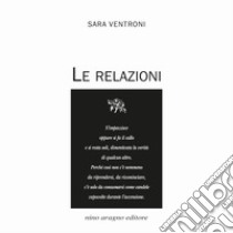 Le relazioni libro di Ventroni Sara