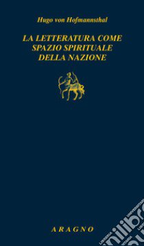 La letteratura come spazio spirituale della nazione libro di Hofmannsthal Hugo von