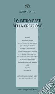 I quattro gesti della creazione libro di Gentili Sonia